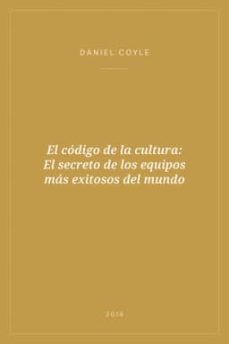 Portada de El código de la cultura: El secreto de los equipos más exitosos del mundo