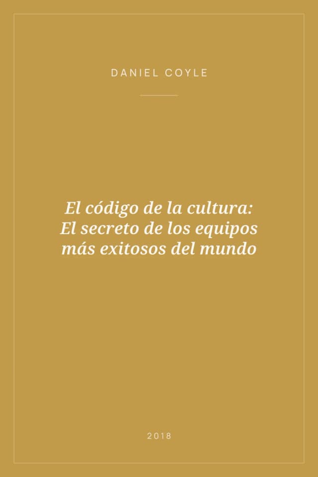 Portada de El código de la cultura: El secreto de los equipos más exitosos del mundo