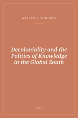 Portada de Decoloniality and the Politics of Knowledge in the Global South