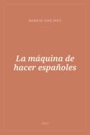 Portada de La máquina de hacer españoles