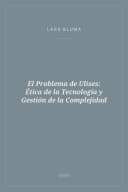 Portada de El Problema de Ulises: Ética de la Tecnología y Gestión de la Complejidad
