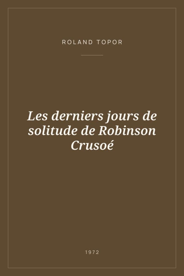 Portada de Les derniers jours de solitude de Robinson Crusoé