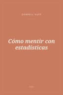 Portada de Cómo mentir con estadísticas