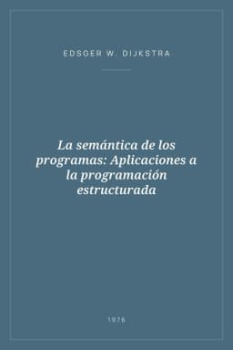 Portada de La semántica de los programas: Aplicaciones a la programación estructurada