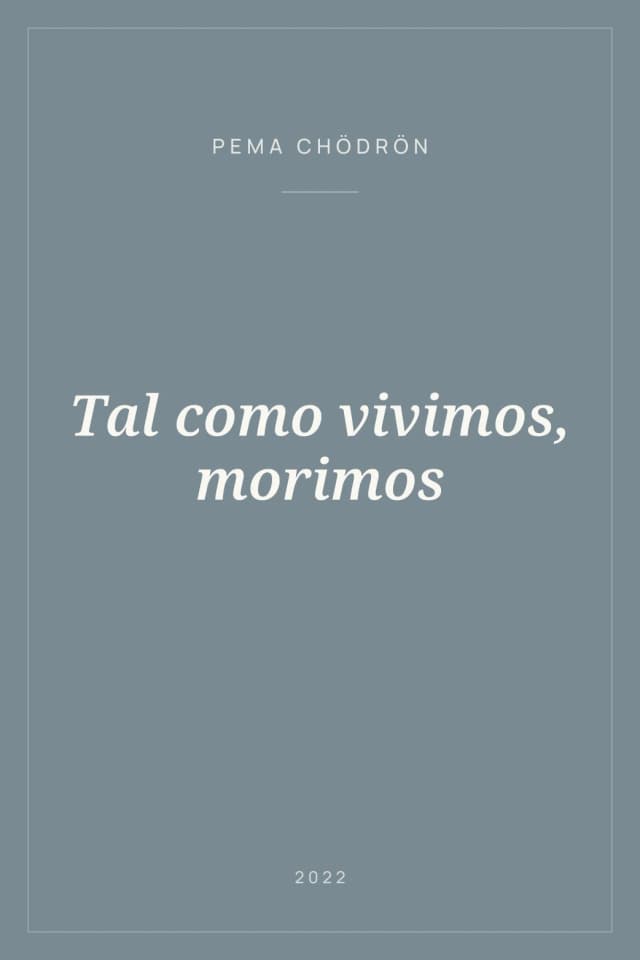 Portada de Tal como vivimos, morimos