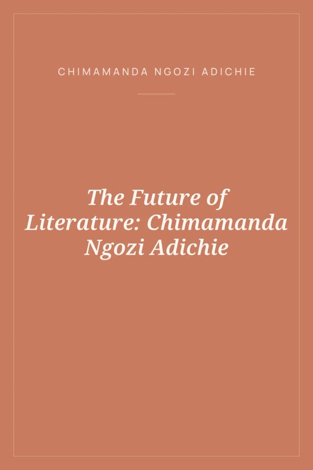 Portada de The Future of Literature: Chimamanda Ngozi Adichie
