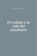 Portada de El trabajo y la vida del estudiante