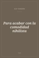 Portada de Para acabar con la comodidad nihilista
