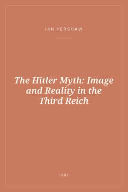 Portada de The Hitler Myth: Image and Reality in the Third Reich