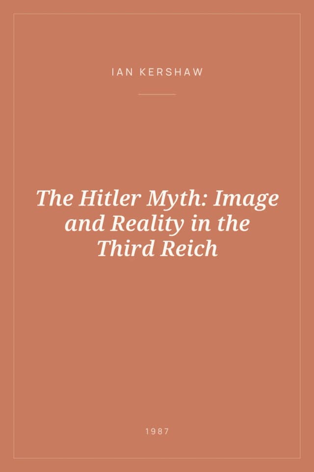 Portada de The Hitler Myth: Image and Reality in the Third Reich