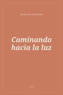 Portada de Caminando hacia la luz