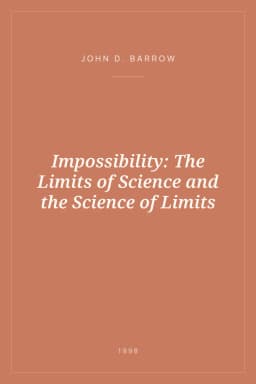 Portada de Impossibility: The Limits of Science and the Science of Limits
