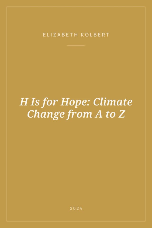 Portada de H Is for Hope: Climate Change from A to Z