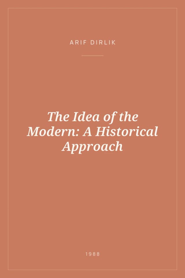 Portada de The Idea of the Modern: A Historical Approach