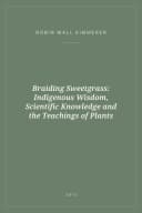Portada de Braiding Sweetgrass: Indigenous Wisdom, Scientific Knowledge and the Teachings of Plants