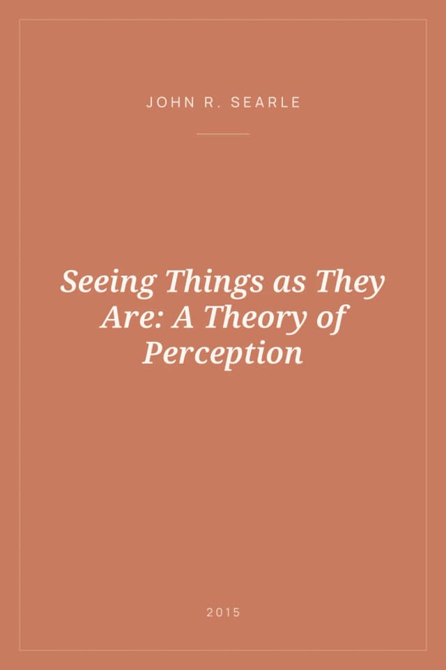 Portada de Seeing Things as They Are: A Theory of Perception