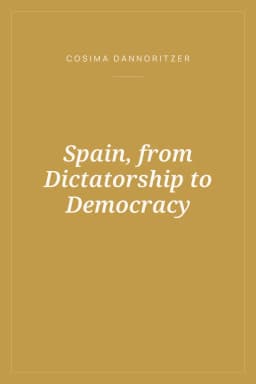 Portada de Spain, from Dictatorship to Democracy