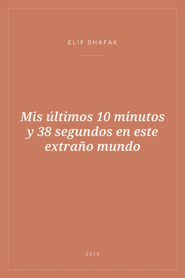 Portada de Mis últimos 10 minutos y 38 segundos en este extraño mundo
