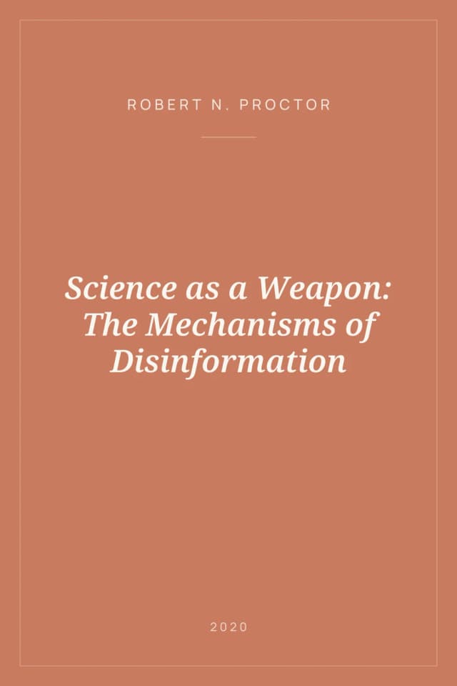 Portada de Science as a Weapon: The Mechanisms of Disinformation
