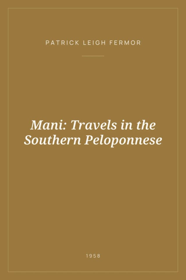 Portada de Mani: Travels in the Southern Peloponnese