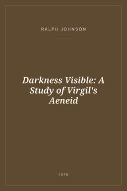 Portada de Darkness Visible: A Study of Virgil's Aeneid