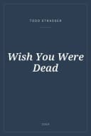 Portada de Wish You Were Dead