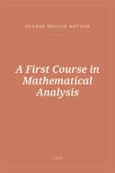 Portada de A First Course in Mathematical Analysis