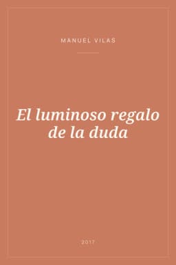 Portada de El luminoso regalo de la duda