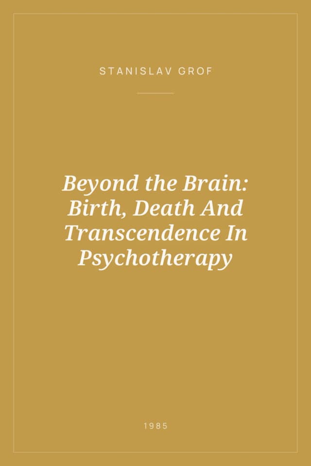 Portada de Beyond the Brain: Birth, Death And Transcendence In Psychotherapy