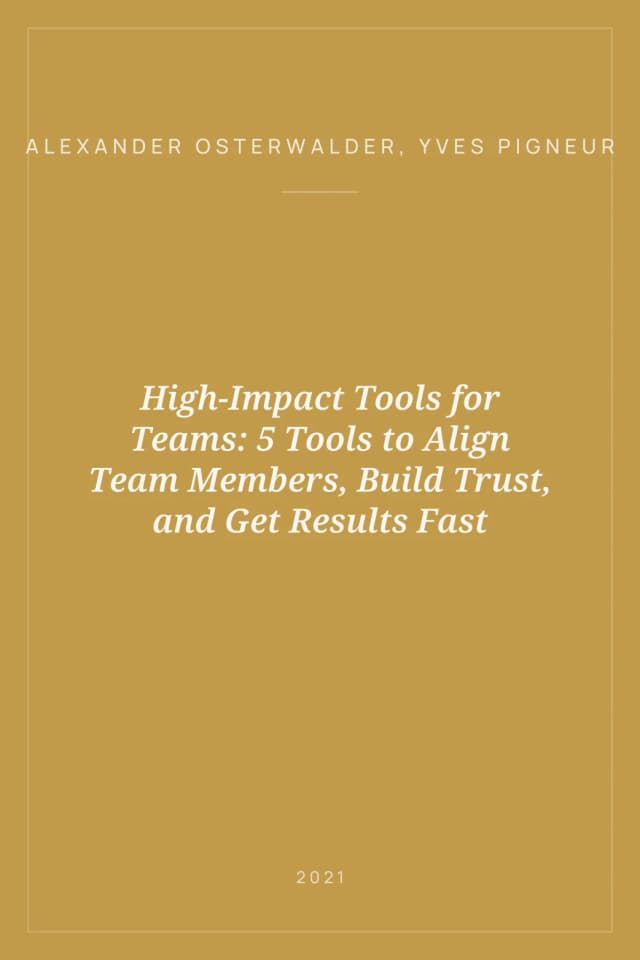 Portada de High-Impact Tools for Teams: 5 Tools to Align Team Members, Build Trust, and Get Results Fast