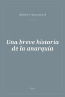 Portada de Una breve historia de la anarquía