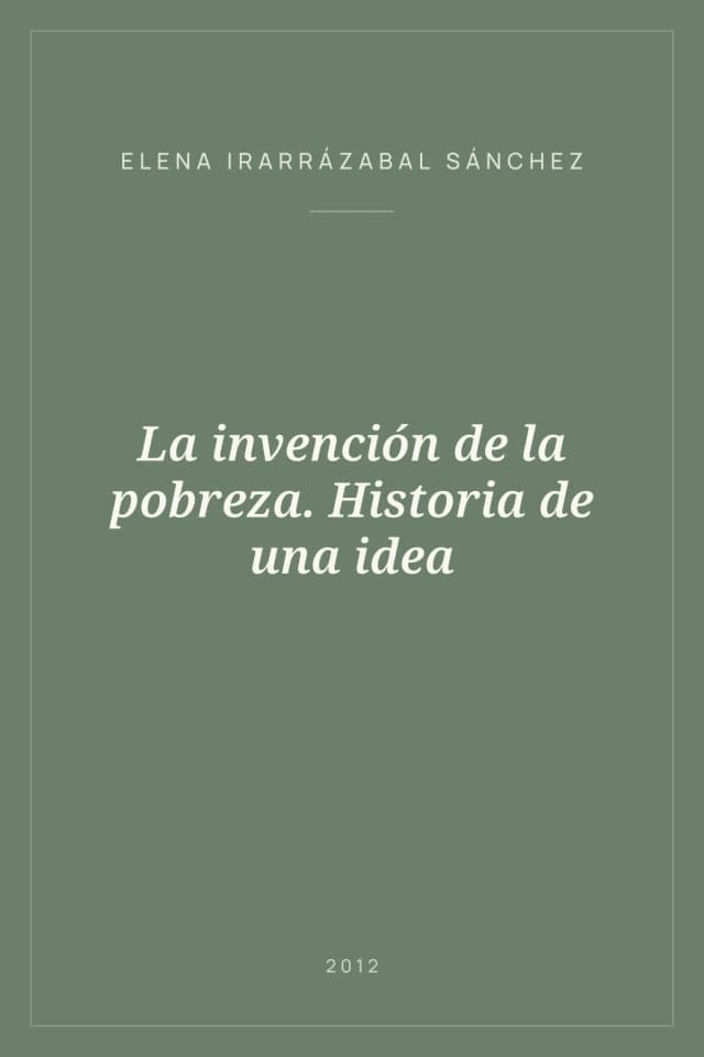 Portada de La invención de la pobreza. Historia de una idea