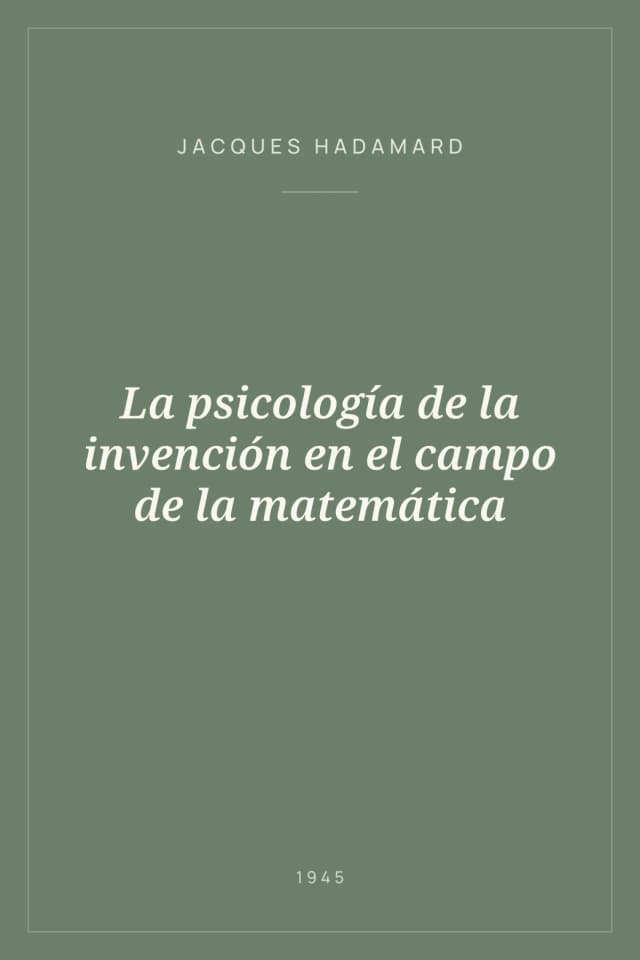 Portada de La psicología de la invención en el campo de la matemática