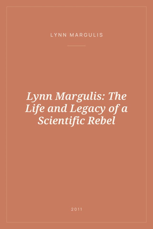 Portada de Lynn Margulis: The Life and Legacy of a Scientific Rebel