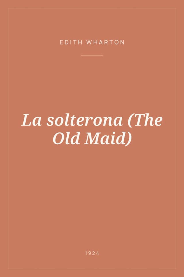Portada de La solterona (The Old Maid)