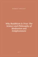 Portada de Why Buddhism Is True: The Science and Philosophy of Meditation and Enlightenment