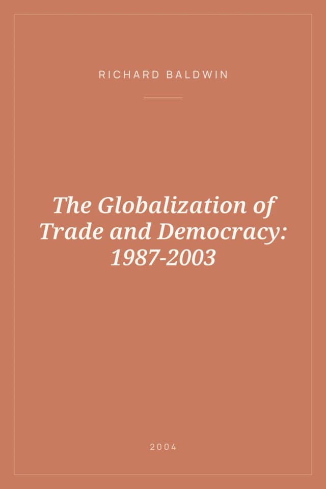 Portada de The Globalization of Trade and Democracy: 1987-2003