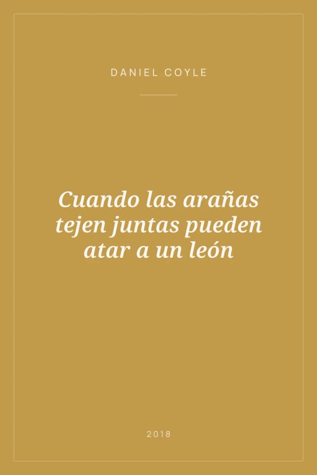 Portada de Cuando las arañas tejen juntas pueden atar a un león