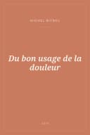 Portada de Du bon usage de la douleur