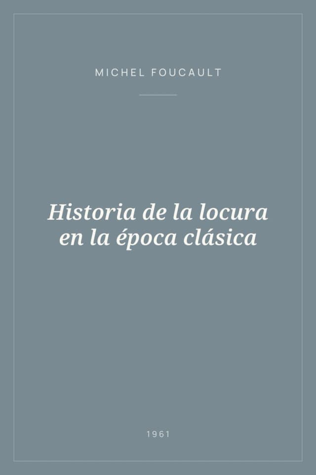 Portada de Historia de la locura en la época clásica