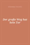 Portada de Der große Weg hat kein Tor
