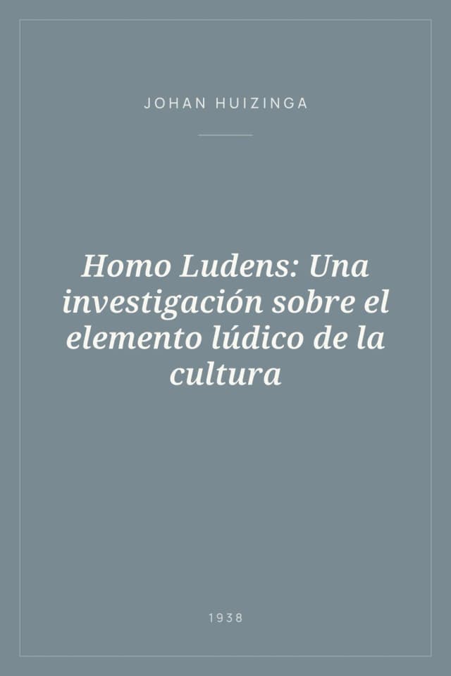 Portada de Homo Ludens: Una investigación sobre el elemento lúdico de la cultura