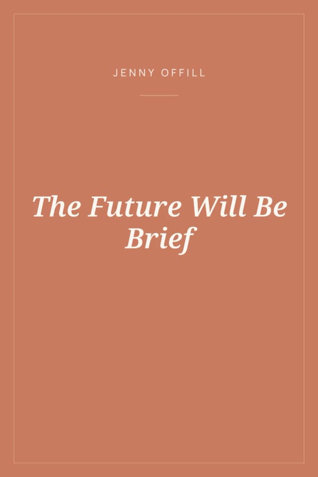 Portada de The Future Will Be Brief