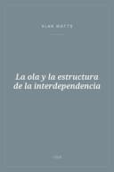 Portada de La ola y la estructura de la interdependencia