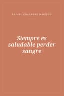 Portada de Siempre es saludable perder sangre