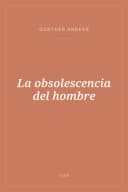 Portada de La obsolescencia del hombre