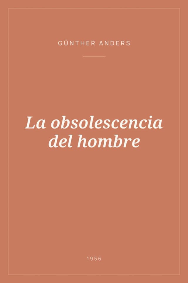 Portada de La obsolescencia del hombre