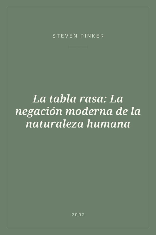 Portada de La tabla rasa: La negación moderna de la naturaleza humana