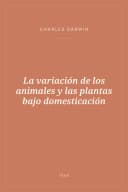 Portada de La variación de los animales y las plantas bajo domesticación