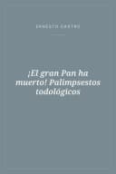 Portada de ¡El gran Pan ha muerto! Palimpsestos todológicos